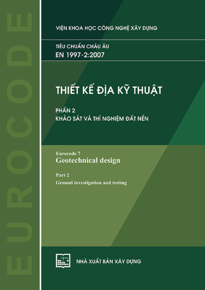 TIÊU CHUẨN CHÂU ÂU EN 1997-2:2007 THIẾT KẾ ĐỊA KỸ THUẬT PHẦN 2 KHẢO SÁT VÀ THI NGHIỆM ĐẤT NÉN