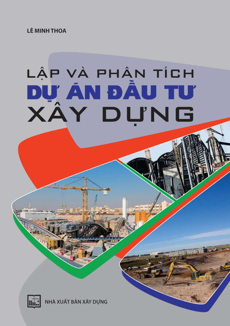 LẬP VÀ PHÂN TÍCH DỰ ÁN ĐẦU TƯ XÂY DỰNG