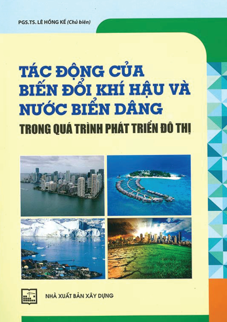 TÁC ĐỘNG CỦA BIẾN ĐỔI KHÍ HẬU VÀ NƯỚC BIỂN DÂNG TRONG QUÁ TRÌNH PHÁT TRIỂN ĐÔ THỊ