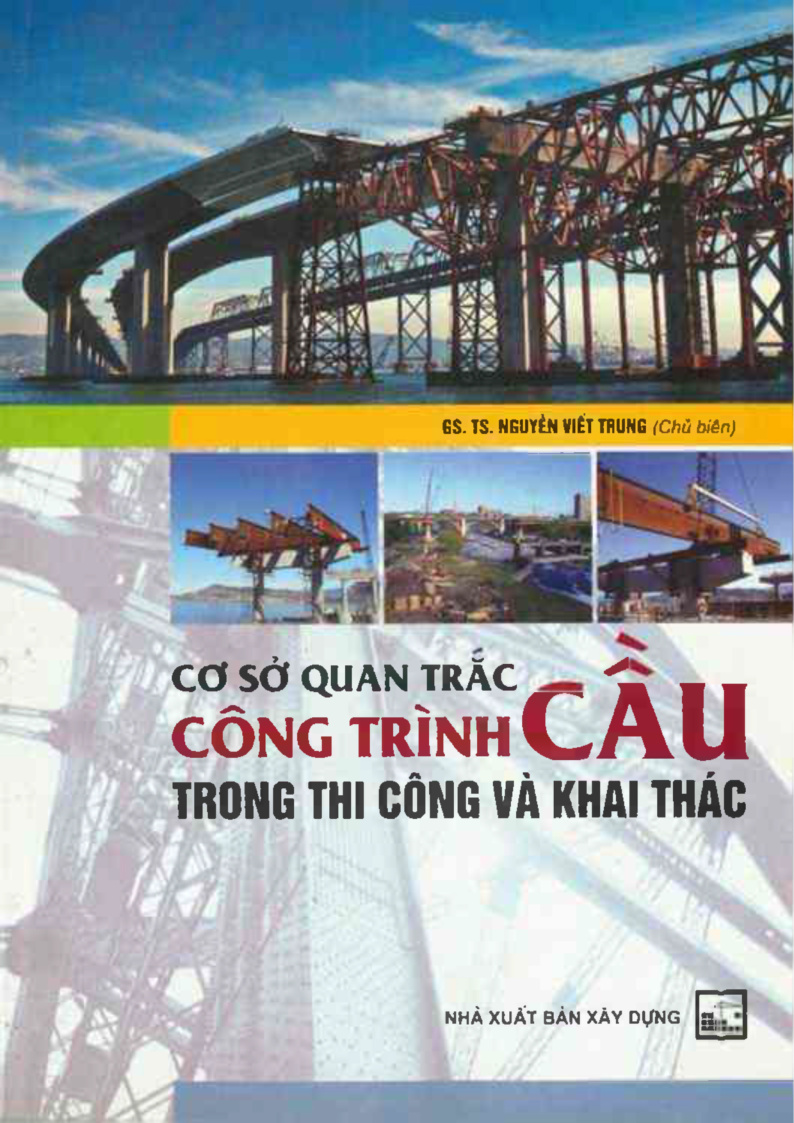 CƠ SỞ QUAN TRẮC CÔNG TRÌNH CẦU TRONG THI CÔNG VÀ KHAI THÁC