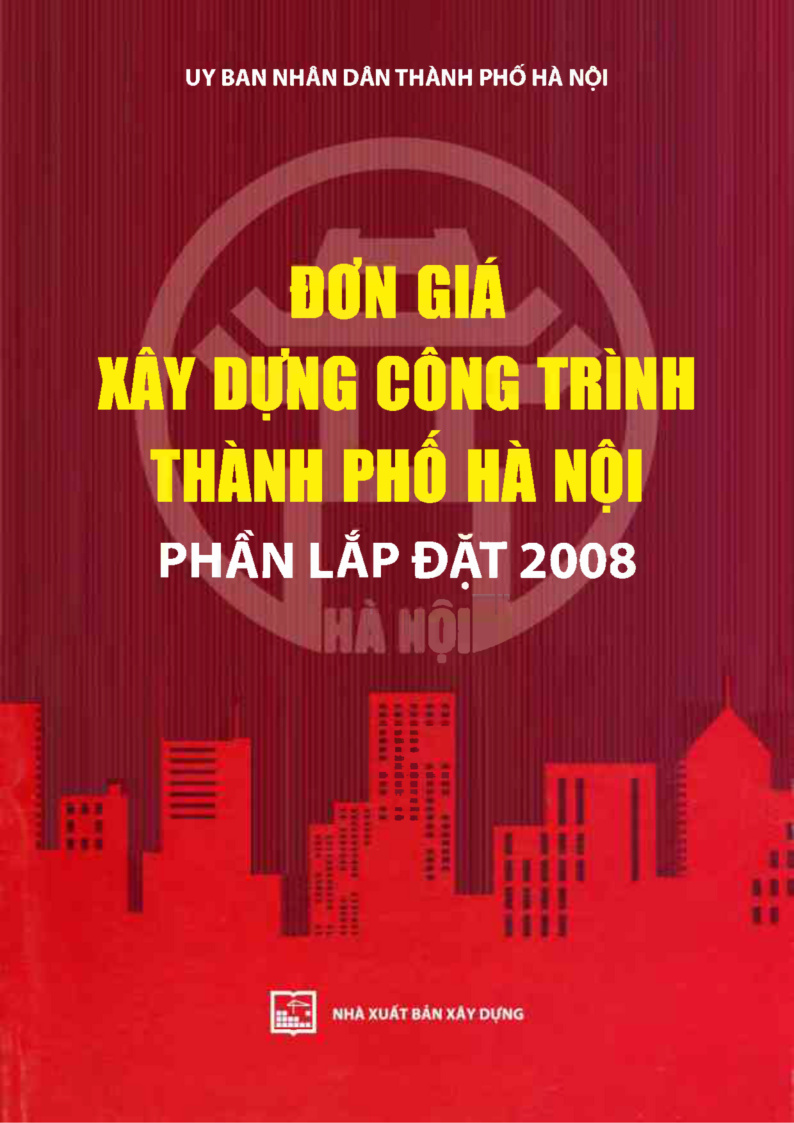 ĐỒN GIÁ XÂY DỰNG CÔNG TRÌNH THÀNH PHỐ HÀ NỘI PHẦN LẮP ĐẶT 2008