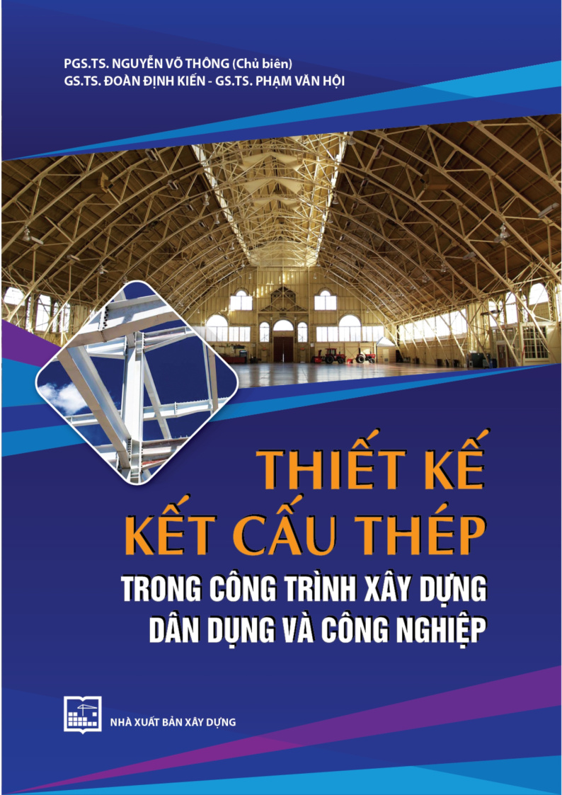THIẾT KẾ KẾT CẤU THÉP TRONG CÔNG TRÌNH XÂY DỰNG DÂN DỤNG VÀ CÔNG NGHIỆP