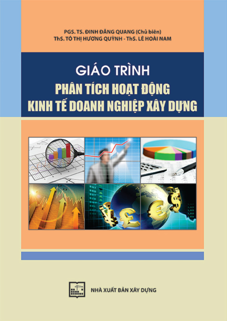 GIÁO TRÌNH PHÂN TÍCH HOẠT ĐỘNG KINH TẾ DOANH NGHIỆP XÂY DỰNG