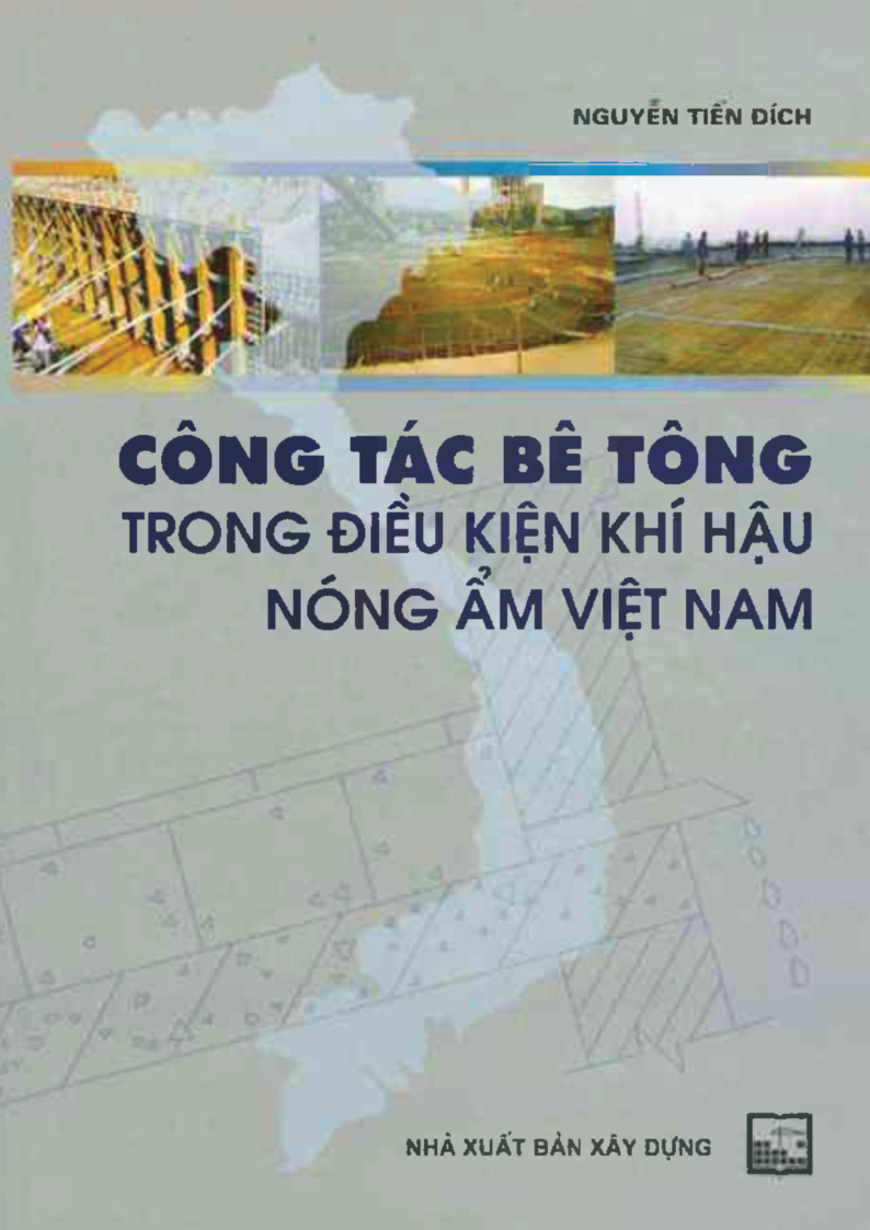 CÔNG TÁC BÊ TÔNG TRONG ĐIỀU KIỆN KHÍ HẬU NÓNG ẤM VIỆT NAM