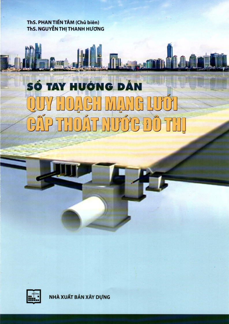 SỐ TAY HƯỚNG DẪN QUY HOẠCH MẠNG LƯỚI CẤP THOÁT NƯỚC ĐÔ THỊ