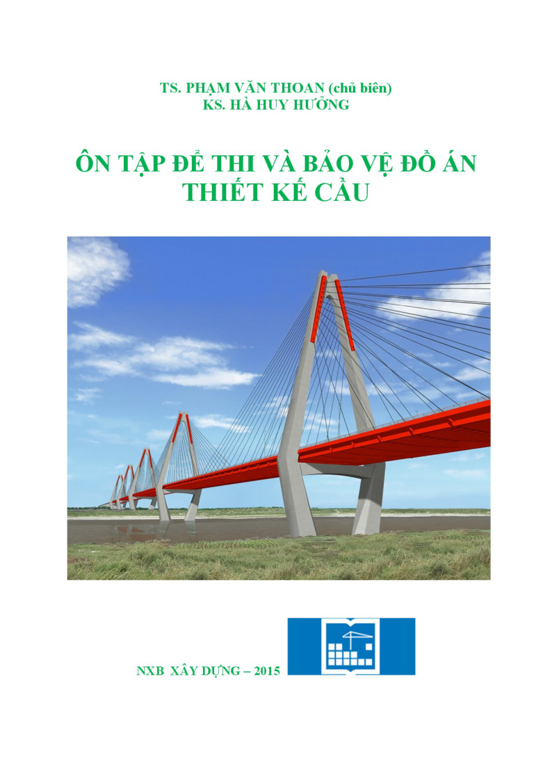 ÔN TẬP ĐỀ THI VÀ BẢO VỆ ĐÓ ÁN THIẾT KẾ CẦU