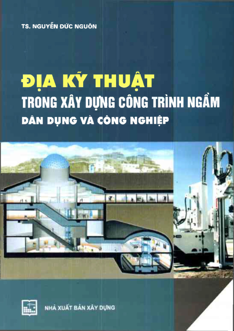 ĐỊA KÝ THUẬT TRONG XÂY DỰNG CÔNG TRÌNH NGẦM DÂN DỤNG VÀ CÔNG NGHIỆP