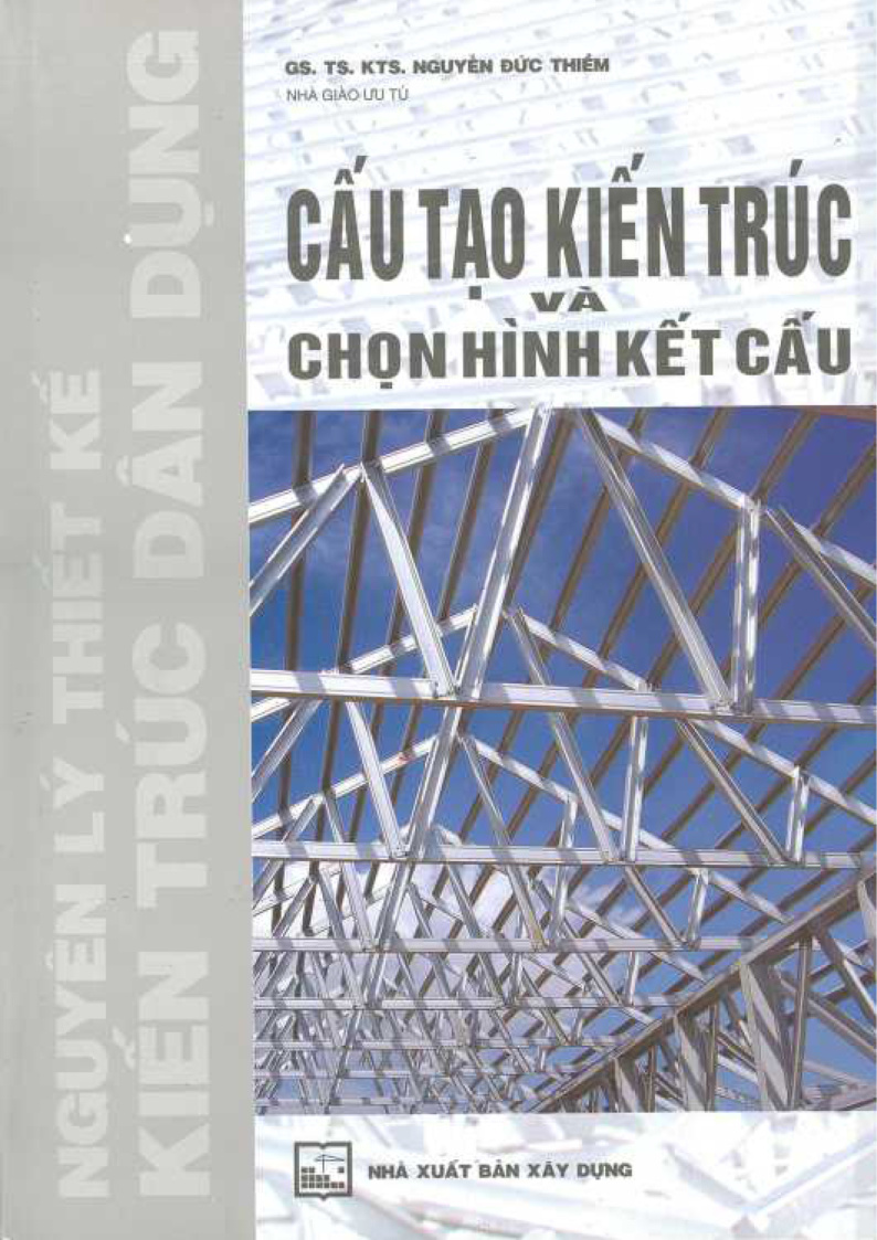 CẤU TẠO KIẾN TRÚC VÀ CHỌN HÌNH KẾT CẤU