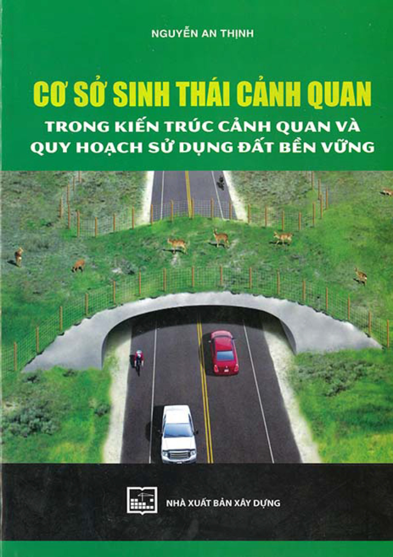 CƠ SỐ SINH THÁI CẢNH QUAN TRONG KIẾN TRÚC CẢNH QUAN VÀ QUY HOẠCH SỬ DỤNG ĐẤT BỀN VỮNG