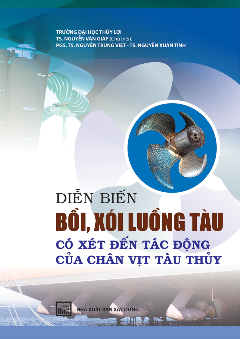 DIỄN BIẾN BỒI, XÓI LUỒNG TÀU CÓ XÉT ĐẾN TÁC ĐỘNG CỦA CHÂN VỊ TÀU THỦY