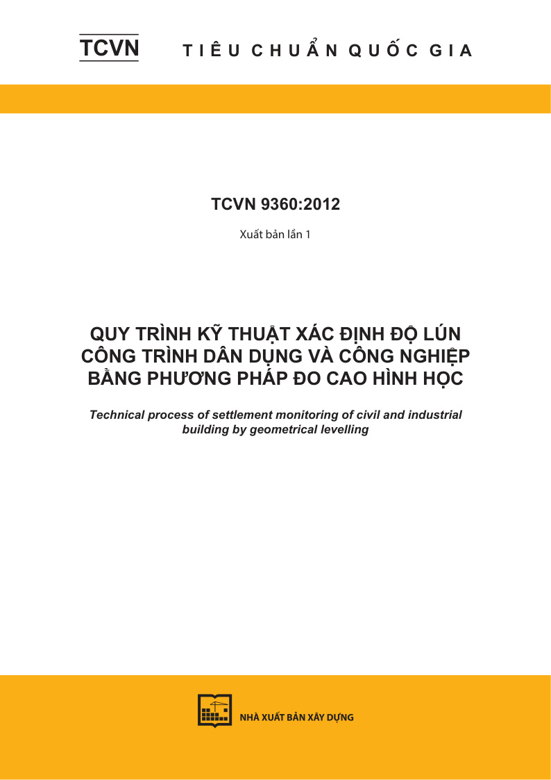 TCVN 9360: 2012 quy trình kỹ thuật xác định độ lún công trình dân dụng và công nghiệp bằng phương pháp đo cao hình học