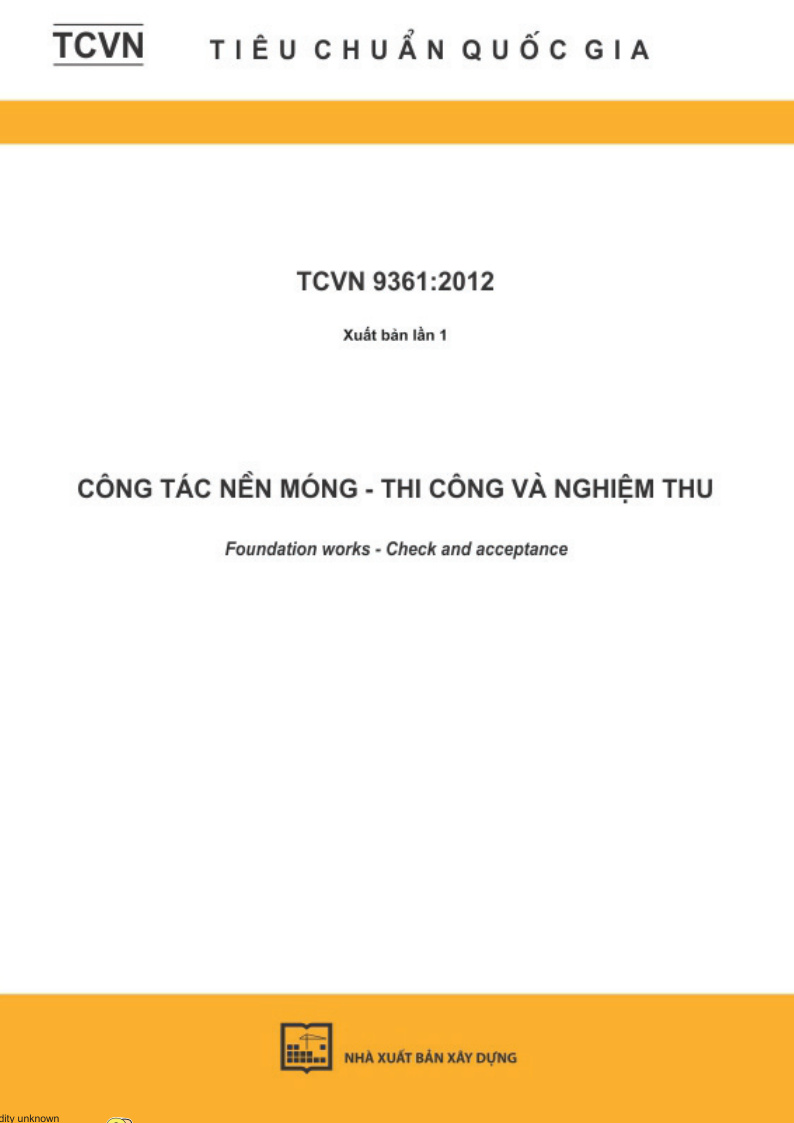 TCVN 9361: 2012 công tác nền móng - Thi công và nghiệm thu foundation works - Check and acceptance