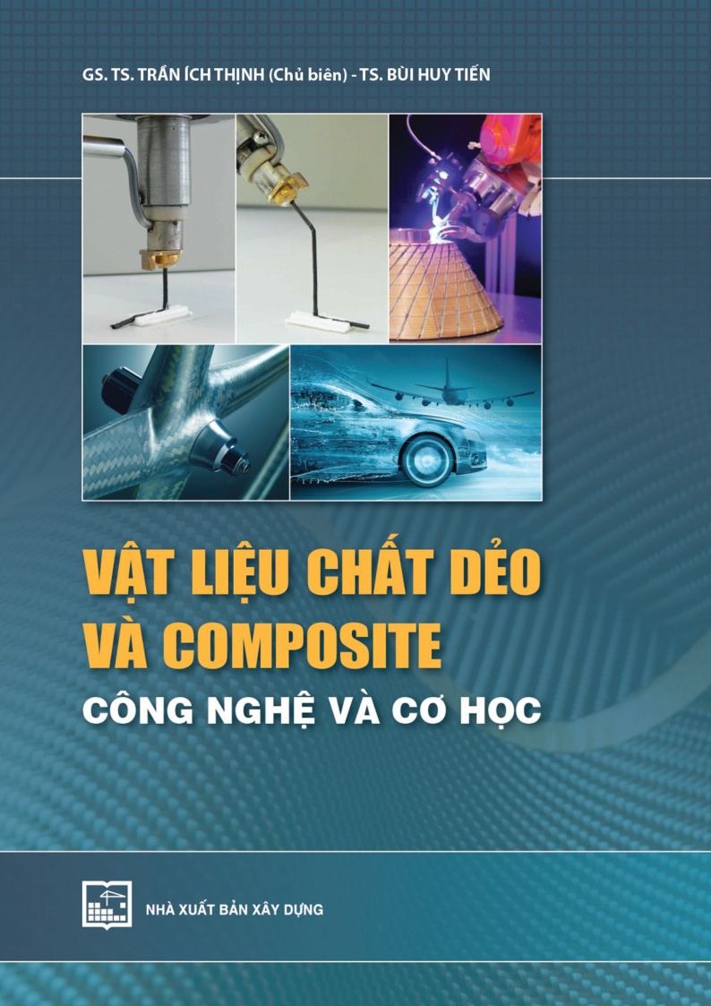 VẬT LIỆU CHẤT DẺO VÀ COMPOSITE – CÔNG NGHỆ VÀ CƠ HỌC