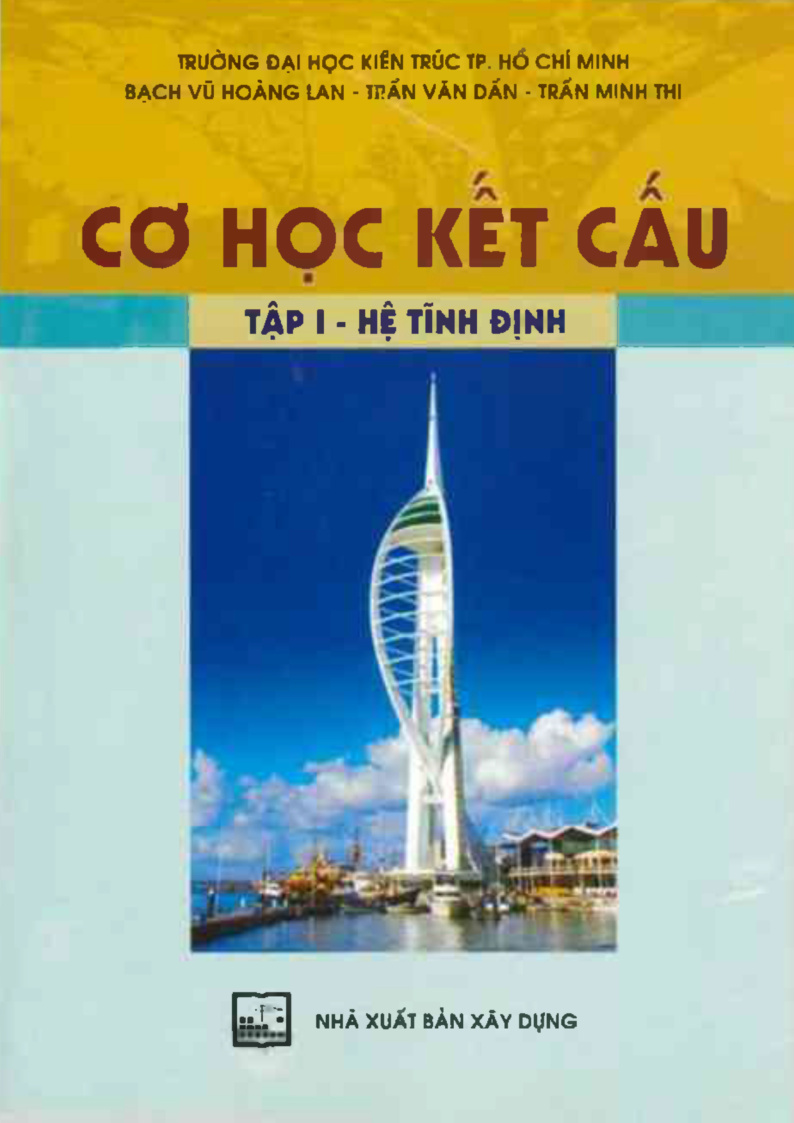 CƠ HỌC KẾT CẤU TẬP I - HỆ TÍNH ĐỊNH