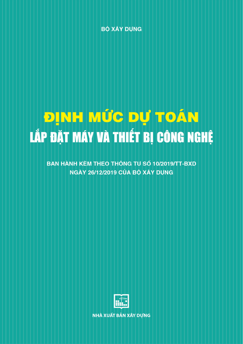 ĐỊNH MỨC DỰ TOÁN LẮP ĐẶT MÁY VÀ THIẾT BỊ CÔNG NGHỆ