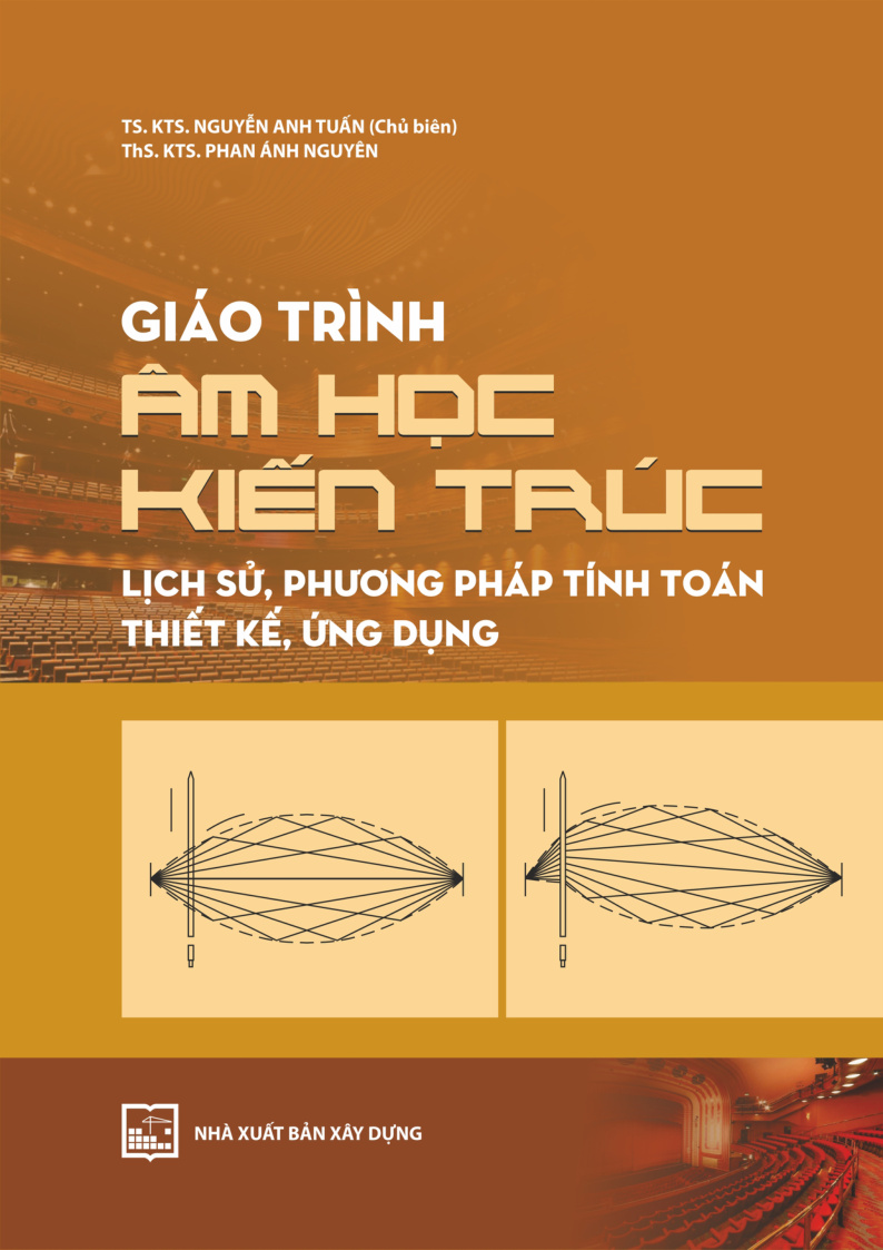 Giáo trình âm học kiến trúc lịch sử, phương pháp tính toán thiết kế, ứng dụng