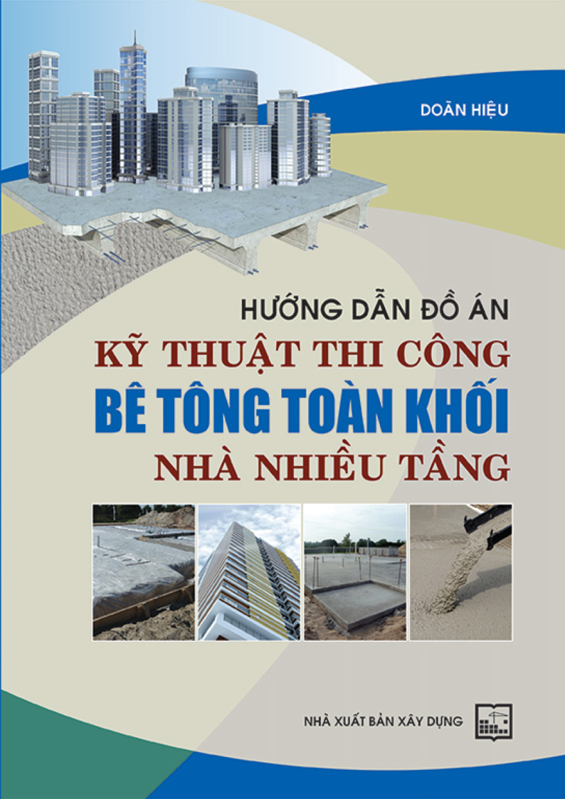 Hướng dẫn đồ án kỹ thuật thi công bê tông toàn khối nhà nhiều tầng