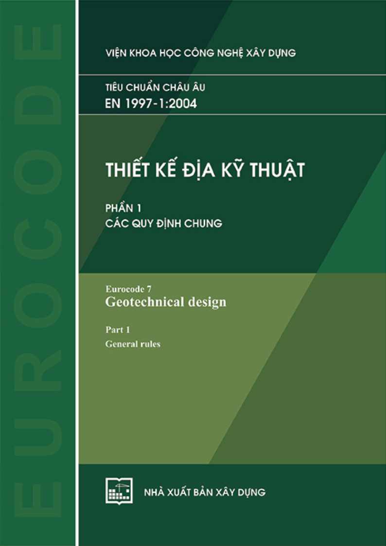 TIÊU CHUẨN CHÂU ÂU EN 1997-1:2004 THIẾT KẾ ĐỊA KỸ THUẬT PHẦN 1 CÁC QUY ĐỊNH CHUNG Eurocode 7 Geotechnical design Part 1 General rules