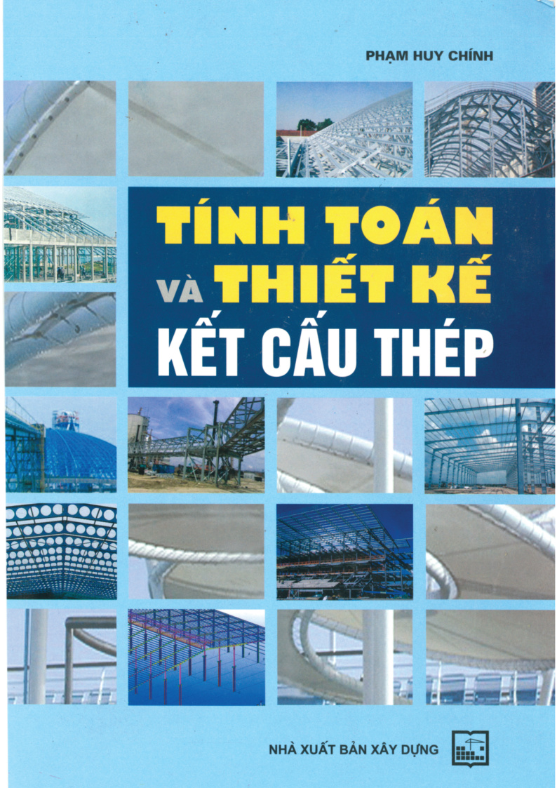 TÍNH TOÁN VÀ THIẾT KẾ KẾT CẤU THÉP