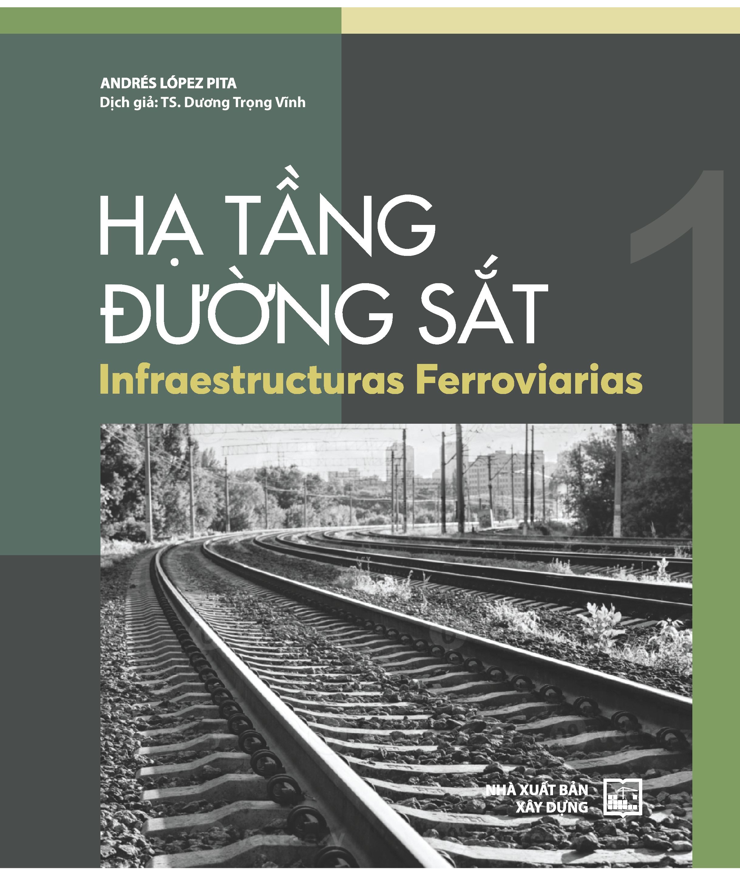 Hạ tầng đường sắt - Tập 1