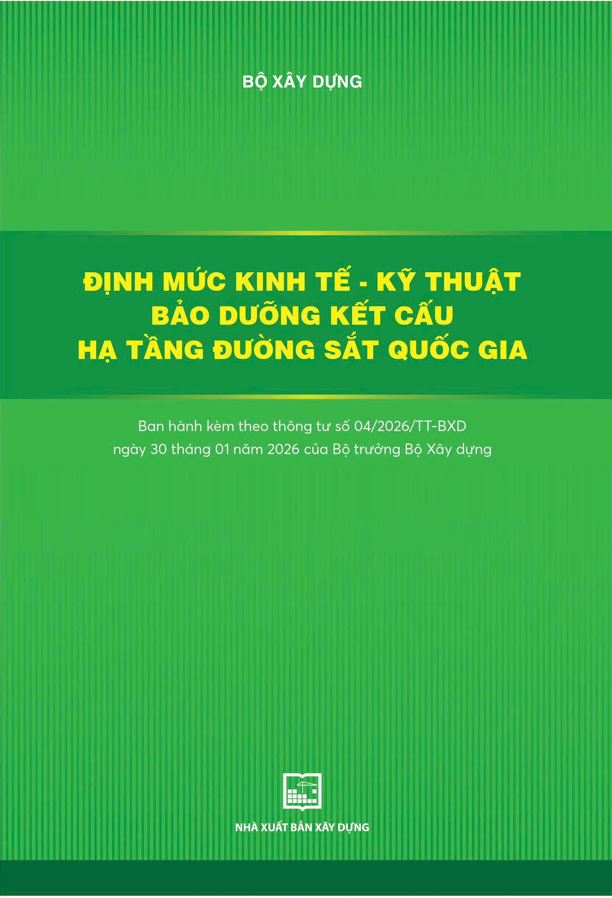 Định mức kinh tế - kỹ thuật bảo dưỡng kết cấu hạ tầng đường sắt quốc gia
