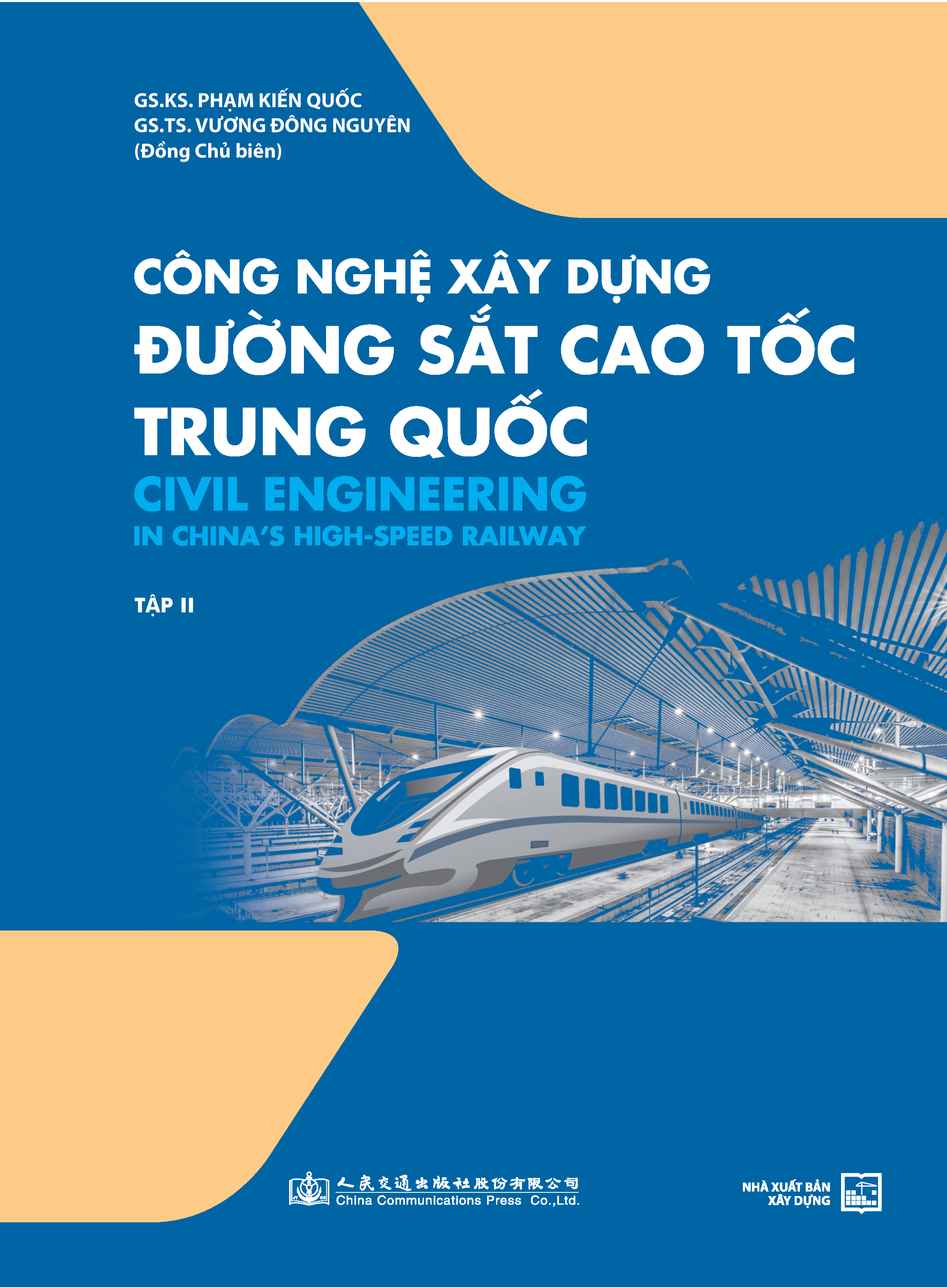 Công nghệ xây dựng đường sắt cao tốc Trung Quốc Tập 2 (Civil Engineering in China's High Speed railway)