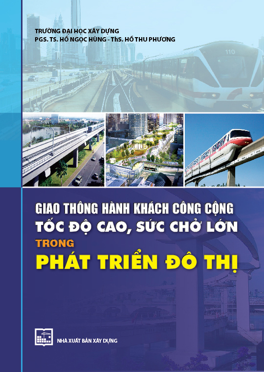 Giao thông hành khách công cộng tốc độ cao, sức chở lớn trong phát triển đô thị