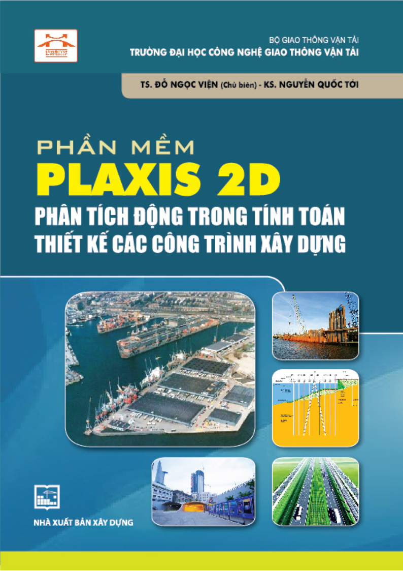 Phần mềm Plaxis 2D Version 8.5 Phân tích động trong tính toán thiết kế các công trình xây dựng