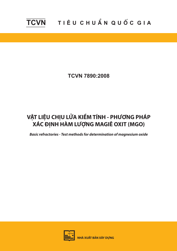 TCVN 7890:2008 Vật liệu chịu lửa kiềm tính - Phương pháp xác định hàm lượng magiê oxit (MgO) - Basic refractories - Test methods for determination of magnesium oxide