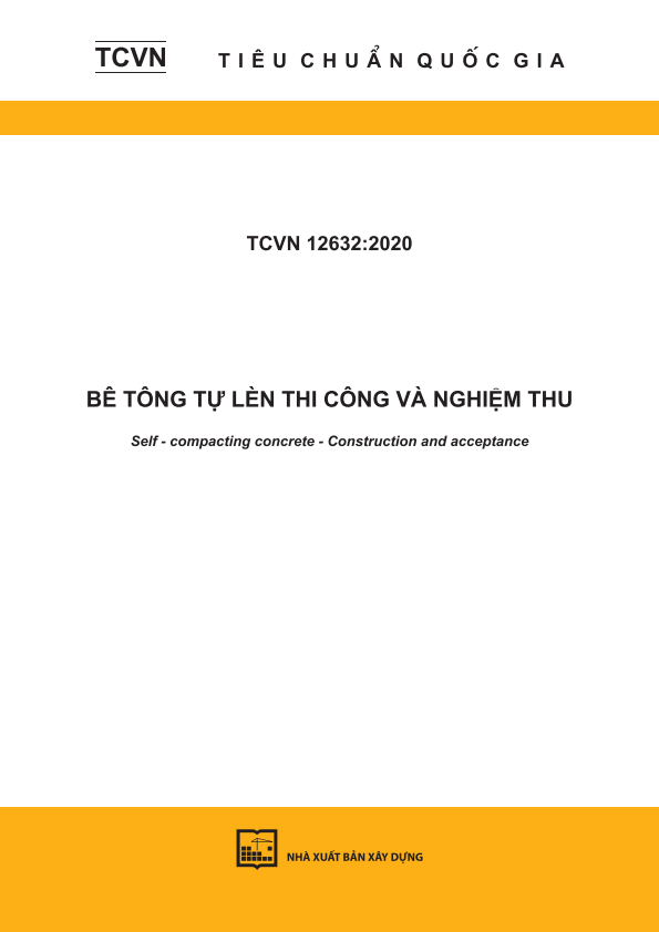 TCVN 12632:2020 Bê tông tự lèn - Thi công và nghiệm thu - Self - compacting concrete - Construction and acceptance