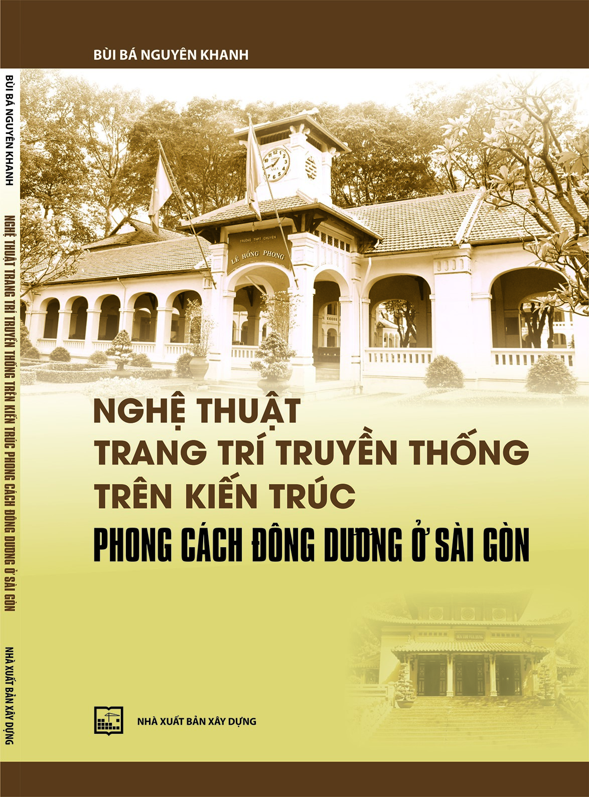 Nghệ thuật trang trí truyền thống trên kiến trúc phong cách Đông Dương ở Sài Gòn