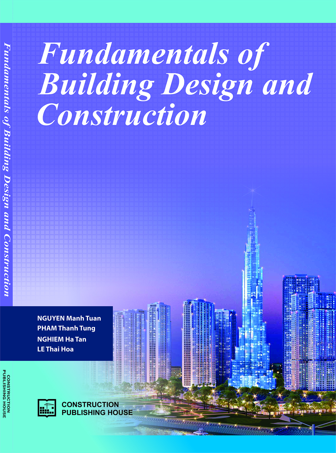 Fundamentals of building design and construction - Nguyên lý cơ bản trong thiết kế và thi công xây dựng dân dụng)