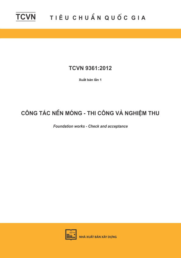 TCVN 9361- 2012 Công tác nền móng - Thi công và nghiệm thu