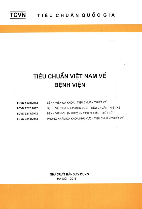 Tiêu chuẩn Việt nam về bệnh viện (TCVN 4470; 9212; 9213; 9214:2012)