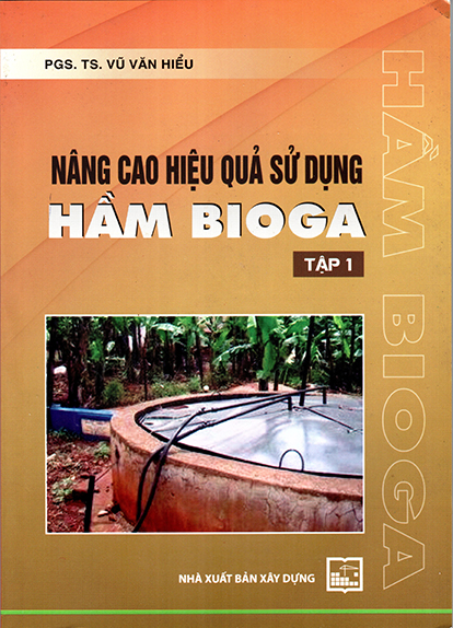 Hầm Bioga tập 1: Nâng cao hiệu quả sử dụng hầm Bioga