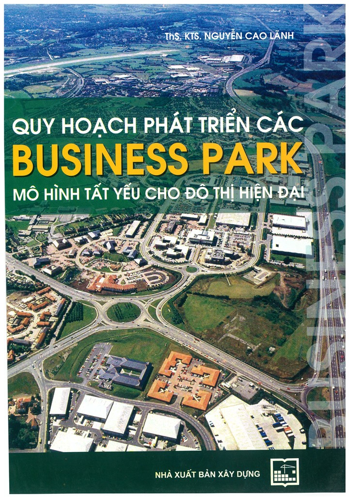 Quy hoạch phát triển các Business Park mô hình tất yếu cho đô thị hiện đại