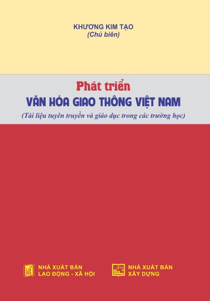 Phát triển văn hóa giao thông Việt Nam (Tài liệu tuyên truyền và giáo dục trong các trường học)