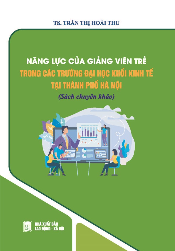 Năng lực của giảng viên trẻ trong các trường đại học khối kinh tế tại Thành phố Hà Nội (Sách tham khảo)
