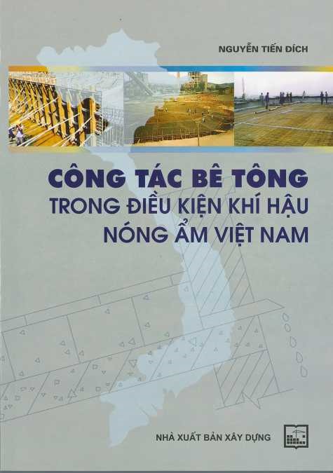 Công tác bê tông trong điều kiện khí hậu nóng ẩm Việt Nam