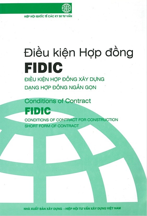 Điều kiện hợp đồng FIDIC điều kiện hợp đồng xây dựng dạng hợp đồng ngắn gọn - Tập 1
