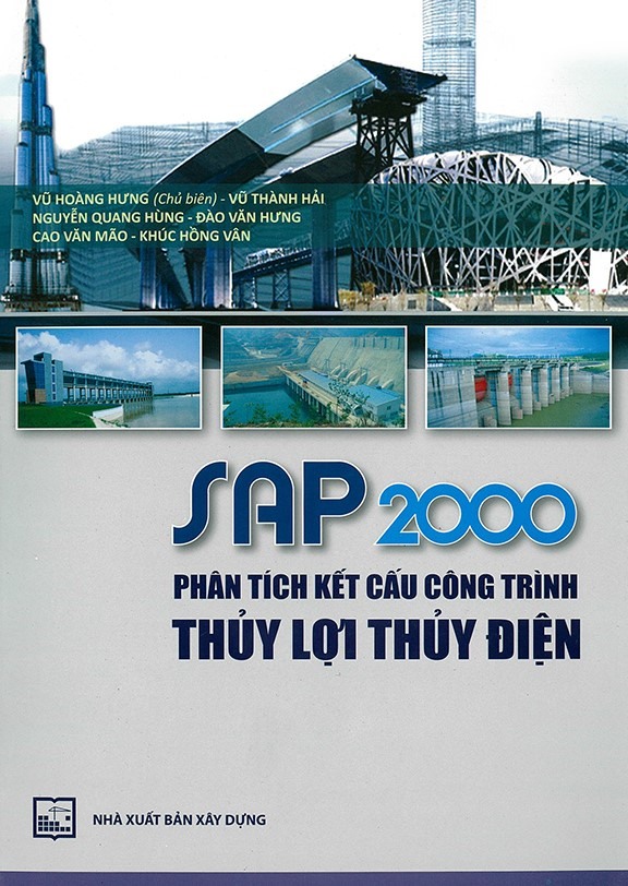 SAP 2000 phân tích kết cấu công trình thủy lợi thủy điện