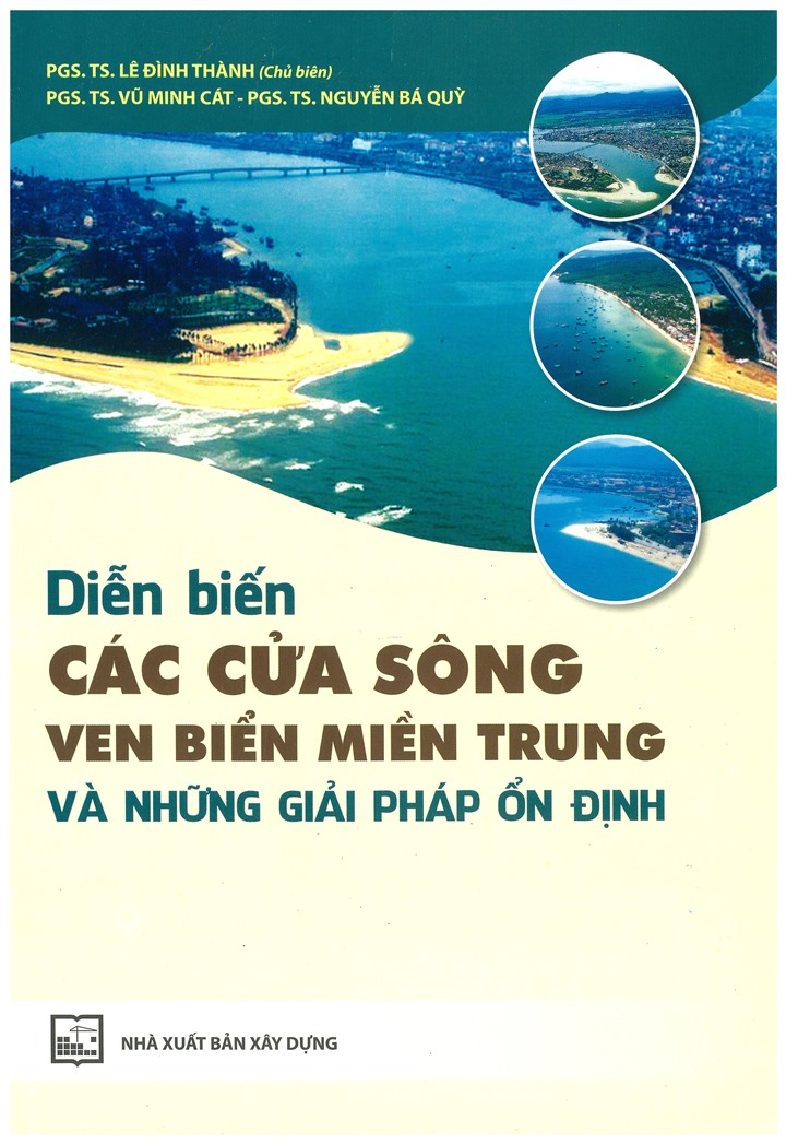 Diễn biến cửa sông ven biển Miền Trung và những giải pháp ổn định