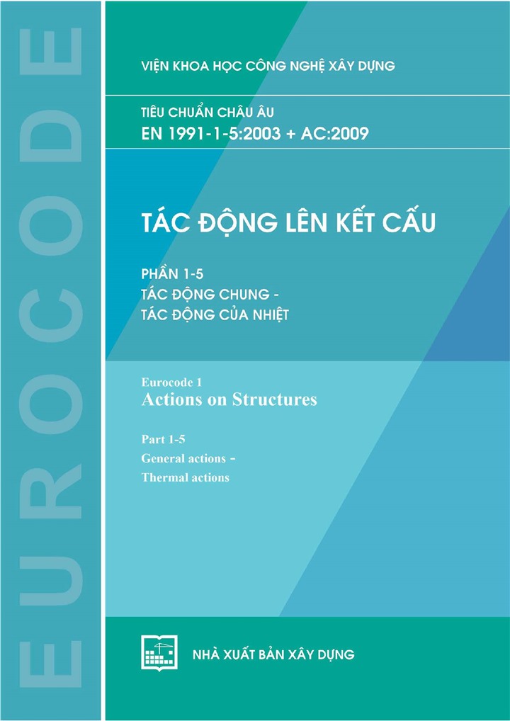 Tiêu chuẩn châu Âu - EN 1991-1-5:2003 + AC:2009 (Tác động lên kết cấu - Phần 1-5. Tác động chung – Tác động của nhiệt)