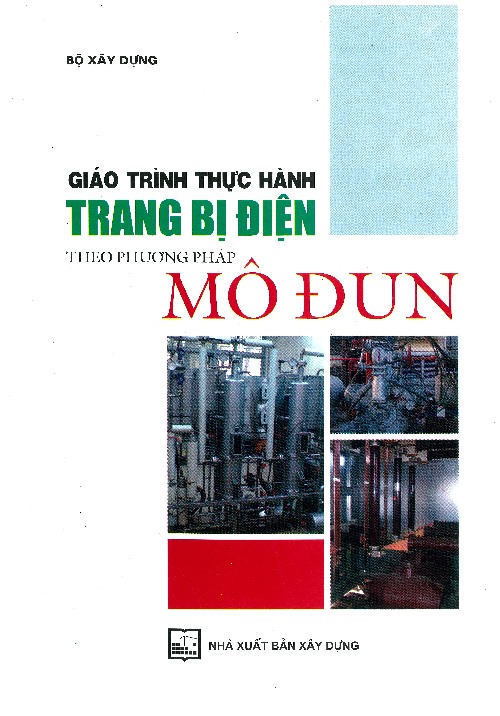 Giáo trình thực hành trang bị điện - theo phương pháp Mô đun