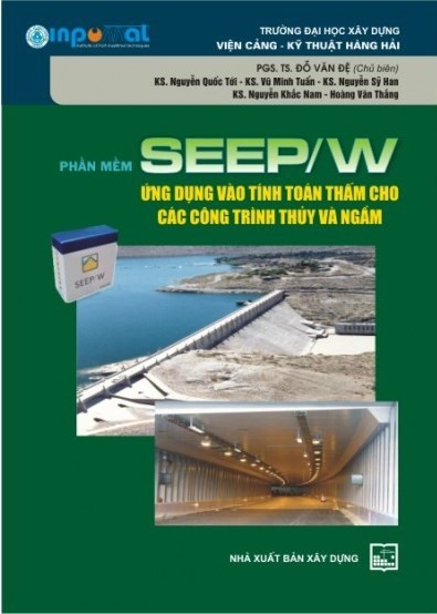 Phần mềm SEEP/W ứng dụng vào tính toán thấm cho các công trình thủy và ngầm
