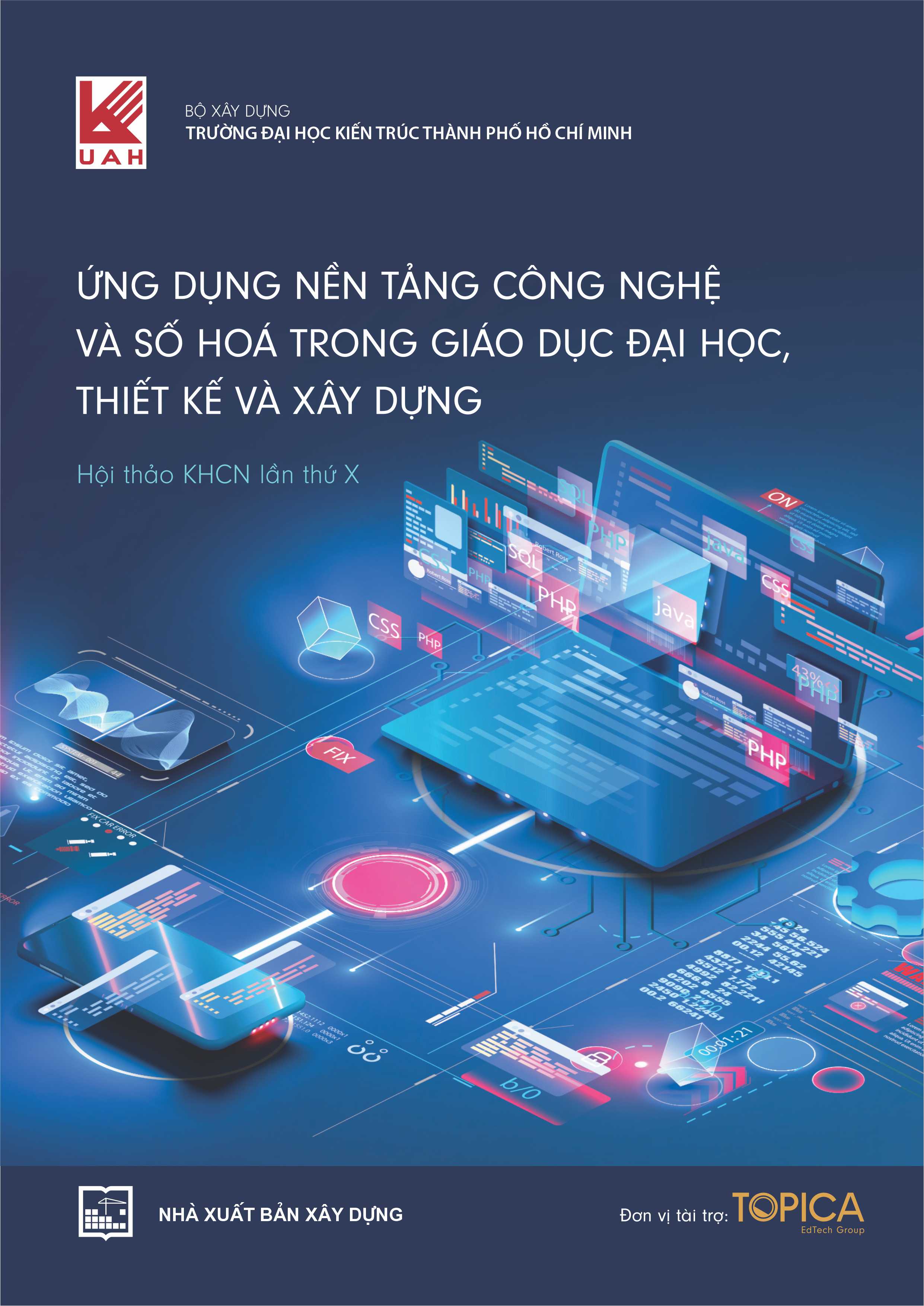 Ứng dụng nền tảng công nghệ và số hóa trong giáo dục đại học, thiết kế và xây dựng ( Hội thảo KHCN lần thứ X )