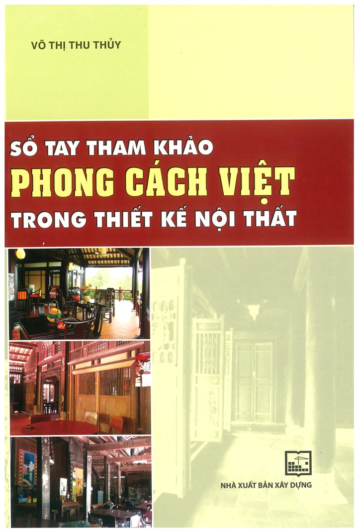 Sổ tay tham khảo phong cách Việt trong thiết kế nội thất