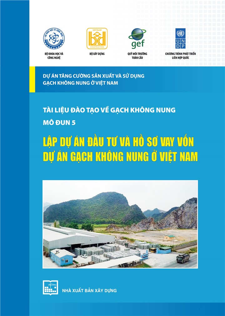(Mô đun 5) Lập dự án đầu tư và hồ sơ vay vốn dự án gạch không nung ở Việt Nam