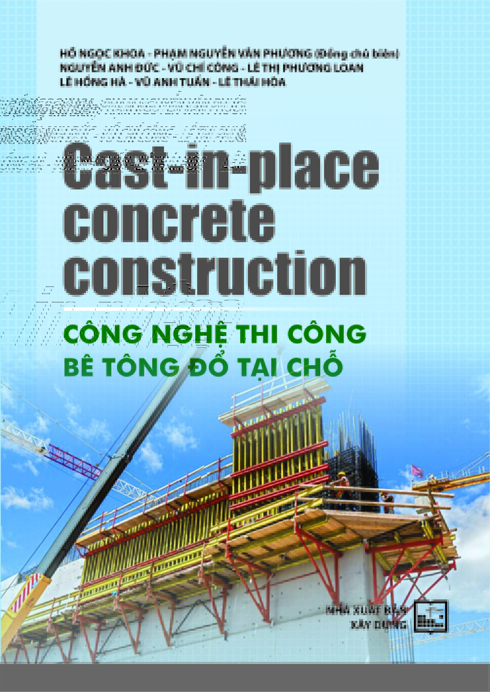 Cast-in-place concrete construction. Công nghệ thi công bê tông đổ tại chỗ