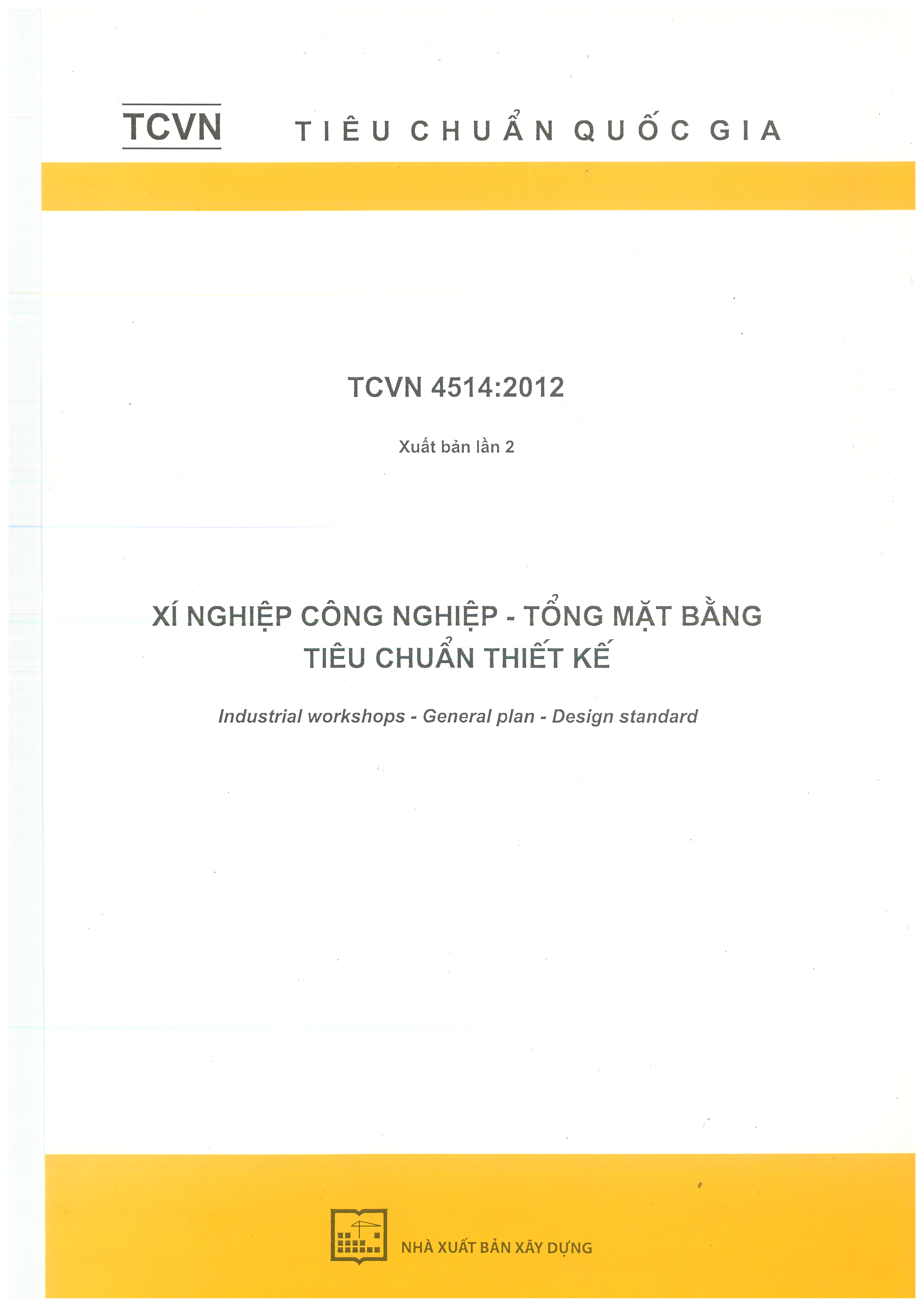 TCVN 4514:2012 Xí nghiệp công nghiệp – tổng mặt bằng – Tiêu chuẩn thiết kế 